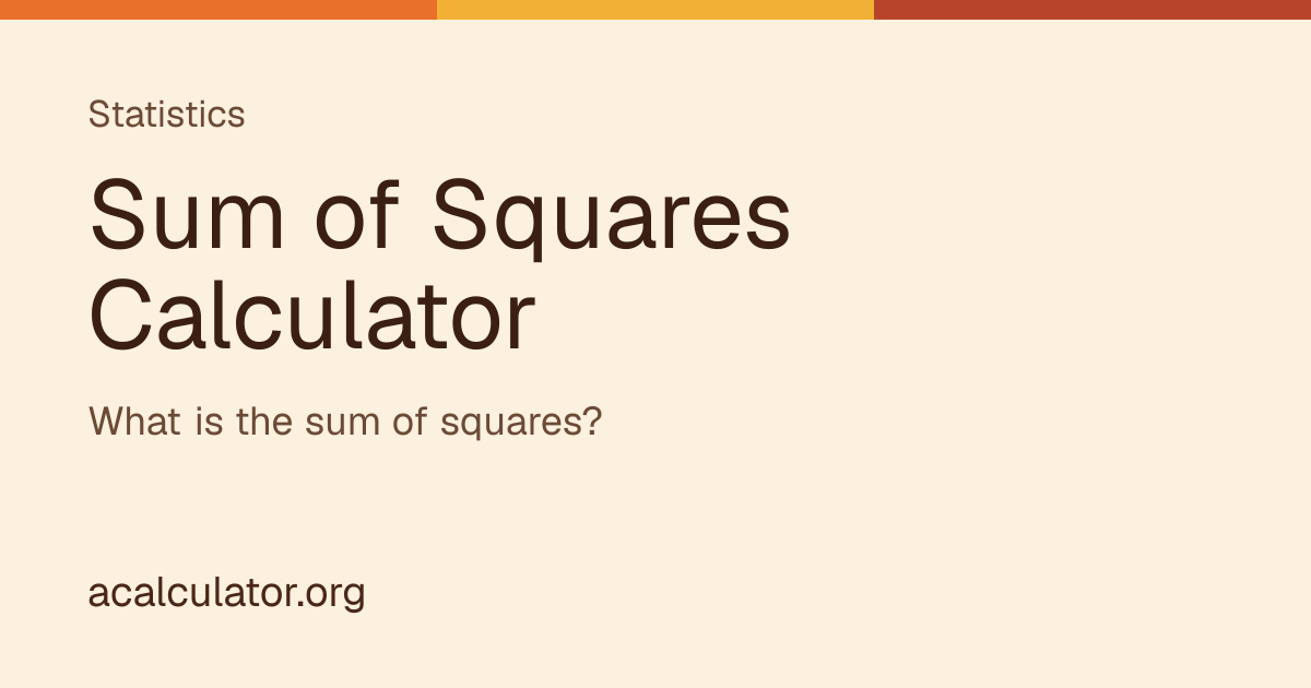 Square Calculation Sum of Squares Calculator | acalculator